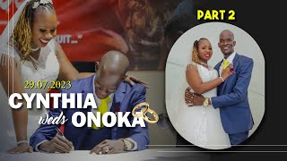 Part 2  ❤️💍 CYNTHIA weds ONOKA  📷WEBNET MASTERS [upl. by Bealle]