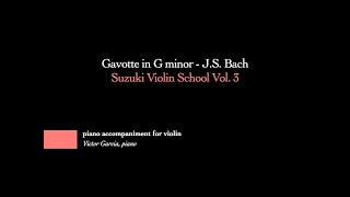 3 Gavotte in G minor  JS Bach  SUZUKI VIOLIN BOOK 3 PIANO ACCOMPANIMENT [upl. by Erreip]