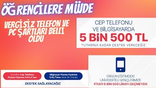 ÖĞRENCİLERE MÜJDE  VERGİSİZ TELEFON DETAYLARI AÇIKLANDI [upl. by Anoirb]