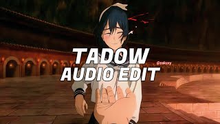 Tadow Audio Edit [upl. by Esenahs]