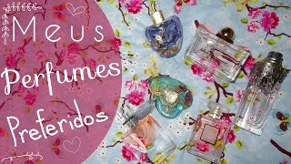 Meus Perfumes Preferidos [upl. by Andres]