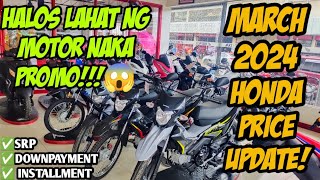 Grabe Andaming Naka Promo Mga Paps😱 March 2024 Honda Motorcycle Updated Price Langga Gail [upl. by Libbi]