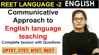 Communicative Approach to English teaching  REET2021 CLT method CTET HTET UPTET [upl. by Ilahtan]