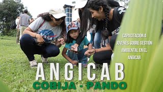 Capacitación a jóvenes sobre gestión ambiental en el ANGICAB [upl. by Mulry924]