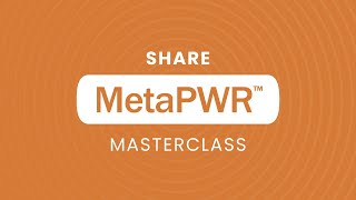 Share MetaPWR Masterclass [upl. by Bainter875]