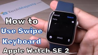 How To Use Swipe Keyboard On Apple Watch SE 2 [upl. by Ahsienyt]