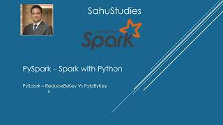 PySpark Tutorial 79  Difference Between ReduceByKey And FoldByKey In PySpark   Spark Tutorial [upl. by Yenttirb]