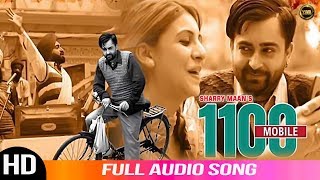 1100 Mobile  Sharry Maan  Audio Song  New Punjabi Songs 2021  Yaar Anmulle Records [upl. by Annwahs]