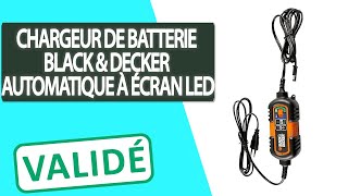 Avis Chargeur de Batterie automatique à écran LED Black amp Decker [upl. by Ynnaffit334]