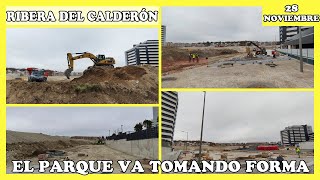 🚧 EL PARQUE VA TOMANDO FORMA CON LOS PASEOS  RIBERA DEL CALDERÓN  MADRID 28 NOVIEMBRE 2023 🚧 [upl. by Rosena]