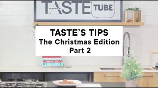 TASTEs Tips The Christmas Edition PT II [upl. by Katzman]