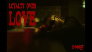 reezy  LOYALTY OVER LOVE OFFICIAL VIDEO prod by miij amp reezy [upl. by Sherrill809]