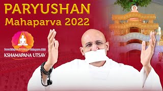 Paryushan Mahaparva 2022 with Param Gurudev Shree Namramuni Maharaj Saheb  24  31 Aug 2022 [upl. by Eniruam327]