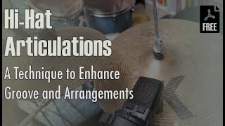 HiHat Articulations  A Technique to Enhance Groove and Arrangements  Free Pdf Transcriptions [upl. by Bruno]