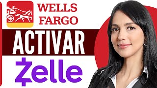 Cómo ACTIVAR Zelle en Wells Fargo Guia Rapida 2024 [upl. by Garry]