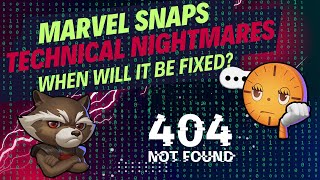 Marvel SNAPs Technical Nightmare [upl. by Elokin]