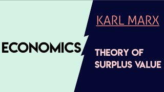 Economics KARL MARX Theory of surplus value [upl. by Chamberlin75]