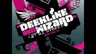 Deekline amp Wizard feat Yolanda  Ill Street Blues [upl. by Remus835]