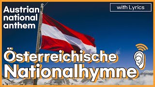 Lyrics Österreichische Nationalhymne Austrian national anthem  Land der Berge [upl. by Yecaj338]