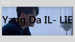 Yang Da Il 양다일  lie 미안해 Lyric HangulRomanizationEnglish [upl. by Uela]