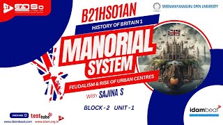 MANORIAL SYSTEM  FEUDALISM amp RISE OF URBAN CENTRES  HISTORY OF BRITAIN 1  SGOU  UPSC  PSC [upl. by Boynton]