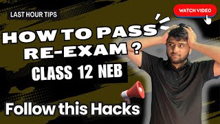 How to Pass NEB NG ReExam in Last Hours 🥳  Follow This Tips 👇  Suraj Dhungana [upl. by Robinette279]