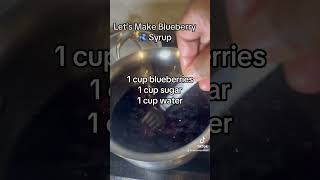 Blueberry Syrup Recipe fypシ゚viral shortsviral tutorial orial [upl. by Oz]