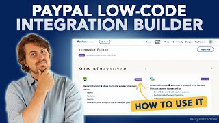 PayPal’s LowCode Integration  How It Works amp Why You Should Use It [upl. by Babara]