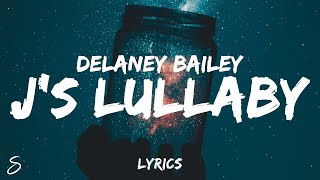 Delaney Bailey  js lullaby darlin id wait for you Lyrics [upl. by Malachi]