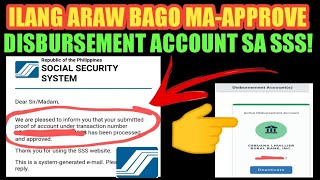 Ilang Araw Bago Maaprove Ang pag enroll ng disbursement account sa sss  Toturial Guide [upl. by Anayhd]