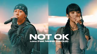 로꼬 Loco  ‘NOT OK Feat 민니 여자아이들’ Official Live ENGCHN [upl. by Seebeck]