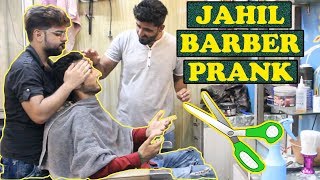 Illiterate Barber Prank  Pranks In Pakistan  Humanitarians  2019 [upl. by Bean]