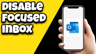 How To Disable Focused Inbox On Outlook App [upl. by Bauske]