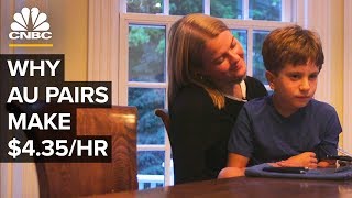 Why Au Pairs Are Paid Only 435hour [upl. by Je]