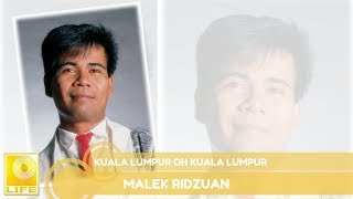 Malek Ridzuan  Kuala Lumpur Oh Kuala Lumpur Official Audio [upl. by Rooney120]