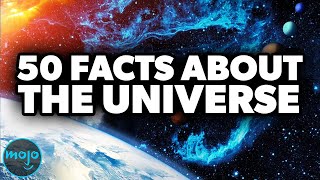 Top 50 Facts About Our Universe That Will Blow Your Mind [upl. by Kalvn965]