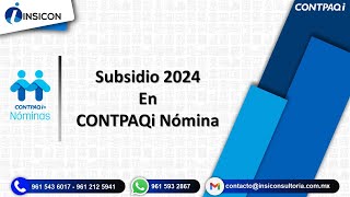 Configuración del subsidio 2024 en CONTPAQi Nómina [upl. by Llessur294]