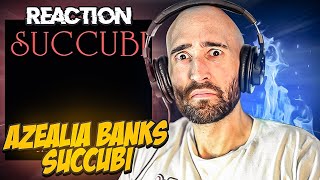 AZEALIA BANKS  SUCCUBI FIRST REACTION [upl. by Berna]