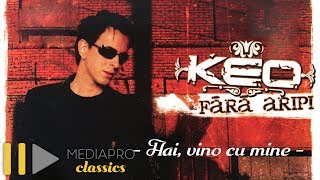 Keo  Hai vino cu mine Official Audio [upl. by Ymma]