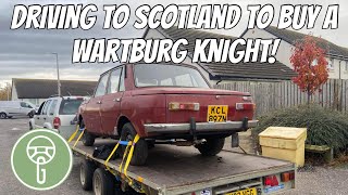 Driving to Scotland to Buy a Wartburg Knight [upl. by Oralle]