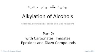 Alkylation of Alcohols Part 2 with Carbonates Imidates Epoxides and Diazo Compounds [upl. by Sral]