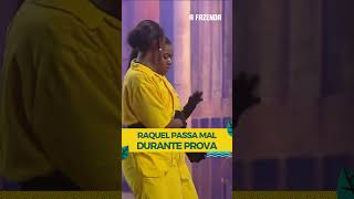 Raquel Brito passa mal durante prova fazenda afazenda16 shorts [upl. by Bouchier]