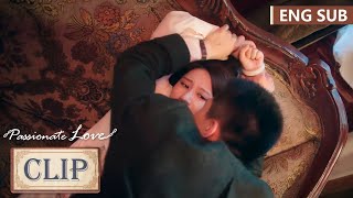 回来复仇！段洵初沙发扑倒林雯语准备强吻？！《烈爱 Passionate Love》精彩片段 ENG SUB [upl. by Akirat19]