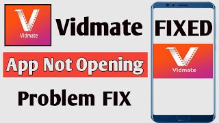 How To Fix Vidmate App Not Opening Problem 2024 [upl. by Arnelle]