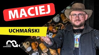 Maciej Uchmański  kim jestem [upl. by Taam]