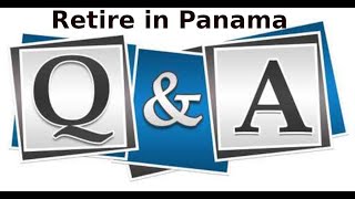 Retire in Panama Live Q amp A June 26th 2023 [upl. by Gianni574]