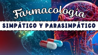 BASES del Sistema Nervioso PARASIMPÁTICO Y SIMPÁTICOS Agentes Colinérgicos y Adrenérgicos 💊👀 [upl. by Imnubulo957]