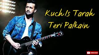 Kuch Is Tarah Lyrical Song  Doorie  Atif Aslam  Mithoon [upl. by Stevens]