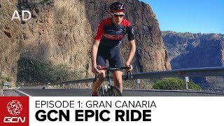 GCNs Epic Rides  Ep1 Gran Canaria [upl. by Cade298]