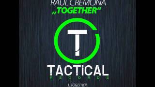 Raul CremonaEverybodyOriginal Mix Tactical 006 [upl. by Liesa910]